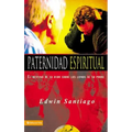 En Paternidad Espiritual: El Destino de Su Vida Sobre Los Lomos de Su Padre