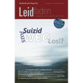 Suizid: Aus-Weg-Los!?: Leidfaden 2014 Heft 04