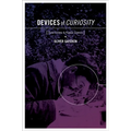 Devices of Curiosity: Early Cinema and Popular Science