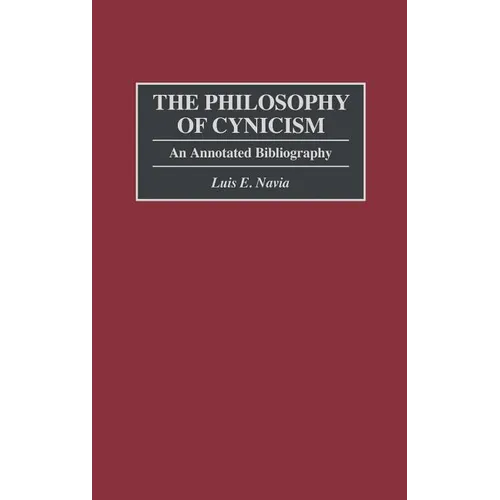 The Philosophy of Cynicism: An Annotated Bibliography