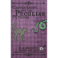 Castle Gout and the Peculiar Petunia: Trussel and Gout: Paranormal Investigations No. 4