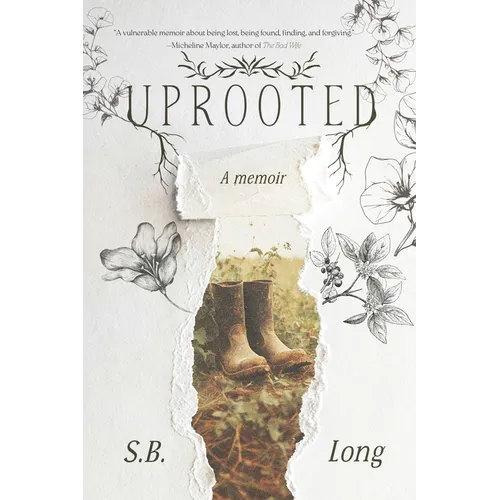 Uprooted: A Memoir of Belonging and Becoming