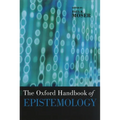 The Oxford Handbook of Epistemology