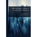 Behavioral Science and Civil Defense