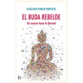 El Buda Rebelde: Un Camino Hacia La Libertad