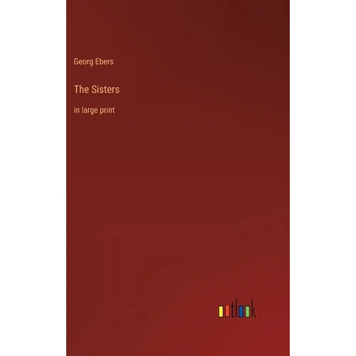 The Sisters: in large print
