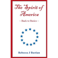 The Spirit of America: Back to Basics
