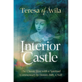 Interior Castle: The Classic Text with a Spiritual Commentary