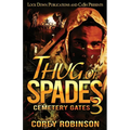 Thug of Spades 3: Cemetery Gates