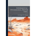 Experimental-Psychologie, Zweiter Theil.
