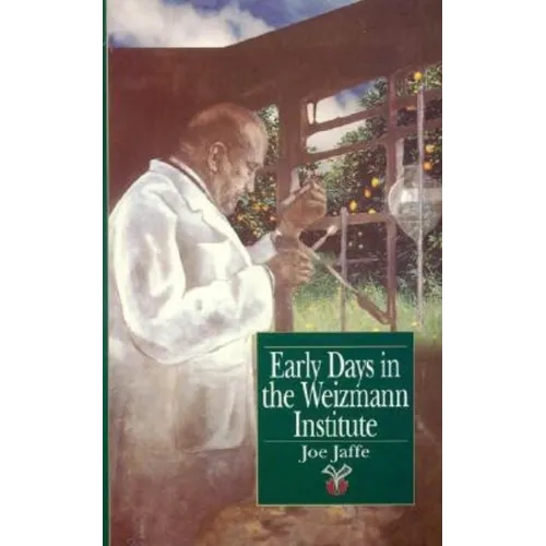 Early Days in the Weizmann Institute