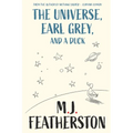 The Universe, Earl Grey, and a Duck