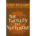 The Trolley to Yesterday