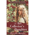 The Art Collector's Daughter: A Stylish Historical Thriller