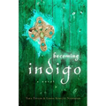 Becoming Indigo