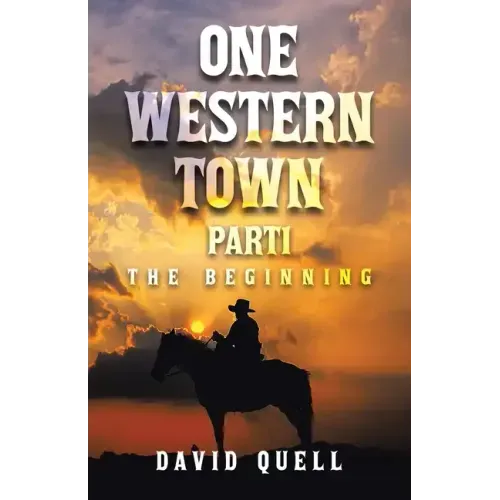 One Western Town Part1: The Beginning