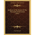 Incidents In The History Of The Theosophical Movement (1915)