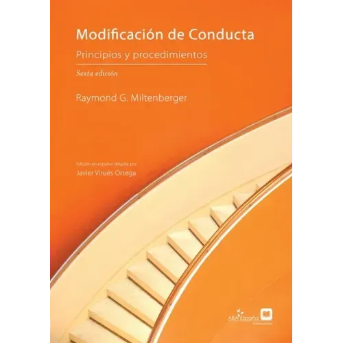 Modificación de Conducta: Principios y Procedimientos, sexta edición