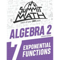 Summit Math Algebra 2 Book 7: Exponential Functions