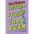 Better Nate Than Ever