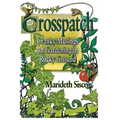 Crosspatch: Cranky Musings on Gardening in Rocky Ground