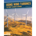 Using Wind Turbines to Fight Climate Change