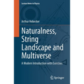 Naturalness, String Landscape and Multiverse: A Modern Introduction with Exercises
