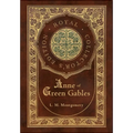 Anne of Green Gables (Royal Collector's Edition) (Case Laminate Hardcover with Jacket)