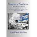 Streams of Shattered Consciousness: A Chronicle of the First 50 Days of the Israel - Hamas War