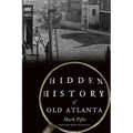 Hidden History of Old Atlanta