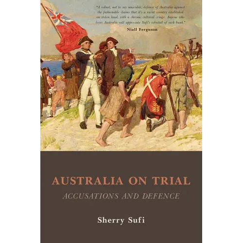Australia on Trial: Accusations and Defence:: Accusations and Defence