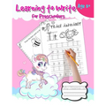 learning to write for preschoolers: Pink unicorn pre kindergarten workbook ages 3 to 5. Over 120 pages. Tracing lines, shapes, alphabet and numbers ac