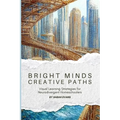Bright Minds, Creative Paths: Visual Learning for Neurodivergent Homeschoolers