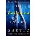 The Ballerina in the Ghetto