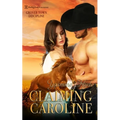 Claiming Caroline (Grover Town Discipline Book 6)