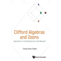 Clifford Algebras and Zeons: Geometry to Combinatorics and Beyond