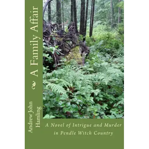 A Family Affair: A Novel of Intrigue and Murder in Pendle Witch Country