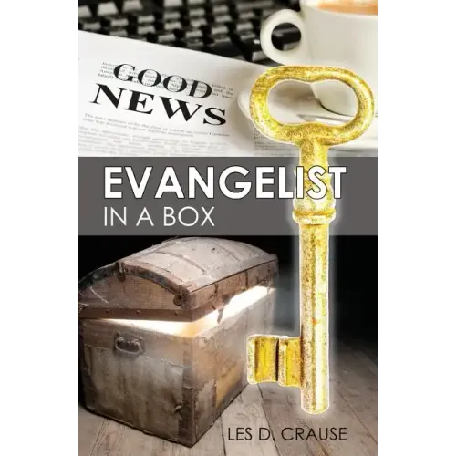Evangelist in a Box: Everything You Need to Win Souls
