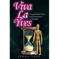 Viva La Yves: Sensual Brain Food and Experiences in Thought