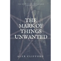 The Mark of Things Unwanted