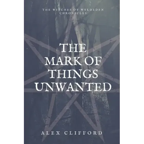 The Mark of Things Unwanted