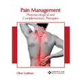 Pain Management: Pharmacological and Complementary Therapies