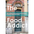 The Food Addict: Recovering from Binge Eating Disorder & Making Peace with Food