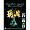 Great Art Glass Lamps: Tiffany, Duffner & Kimberly, Pairpoint, and Handel