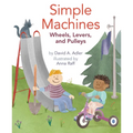 Simple Machines: Wheels, Levers, and Pulleys