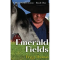 Emerald Fields: A More Perfect Union - Book One