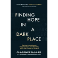 Finding Hope in a Dark Place: Facing Loneliness, Depression, and Anxiety with the Power of Grace
