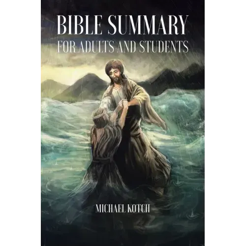 Bible Summary for Adults and Students