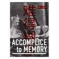 Accomplice to Memory