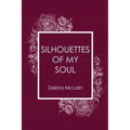 Silhouettes of My Soul